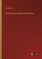 Voices from the Willow and the Palm