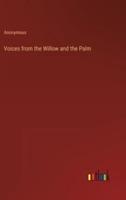 Voices from the Willow and the Palm