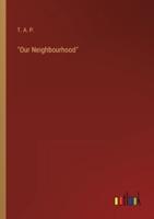 "Our Neighbourhood"