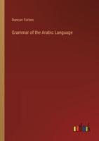 Grammar of the Arabic Language