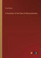 A Gazetteer of the State of Massachusetts