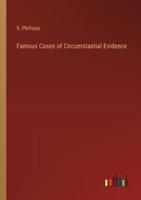 Famous Cases of Circumstantial Evidence