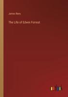 The Life of Edwin Forrest