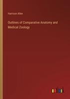 Outlines of Comparative Anatomy and Medical Zoology