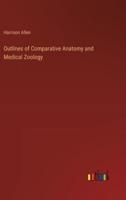 Outlines of Comparative Anatomy and Medical Zoology