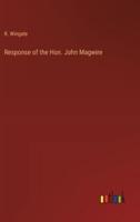 Response of the Hon. John Magwire