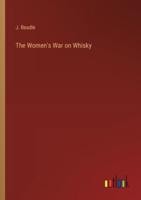 The Women's War on Whisky
