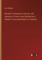 Remarks on Diseases of the Eye