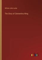The Glory of Clementina Wing