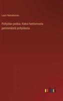 Pohjolan poikia: Kaksi kertomusta perimmästä pohjolasta