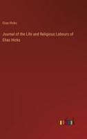 Journal of the Life and Religious Labours of Elias Hicks