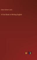 A First Book in Writing English