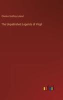 The Unpublished Legends of Virgil