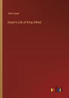 Asser's Life of King Alfred