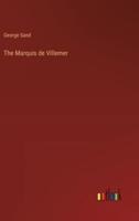 The Marquis De Villemer