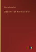 Disappeared From Her Home