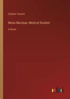 Mona Maclean, Medical Student