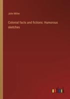 Colonial Facts and Fictions
