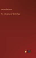 The Education of Uncle Paul