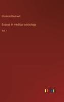 Essays in Medical Sociology