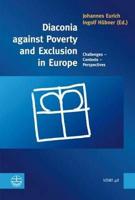 Diaconia Against Poverty and Exclusion in Europe