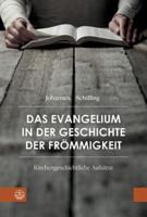 Das Evangelium in Der Geschichte Der Frommigkeit