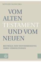 Vom Alten Testament Und Vom Neuen