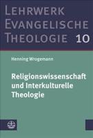 Religionswissenschaft Und Interkulturelle Theologie