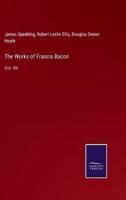 The Works of Francis Bacon:Vol. VII