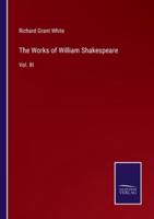 The Works of William Shakespeare:Vol. III