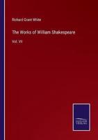 The Works of William Shakespeare:Vol. VII