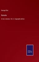 Romola:In two volumes. Vol. 2. Copyright edition