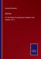 Clarissa:Or, The History of a young lady. Complete in four volumes. Vol. 4