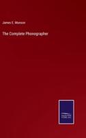 The Complete Phonographer