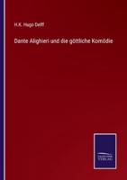 Dante Alighieri und die göttliche Komödie