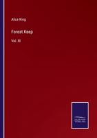 Forest Keep:Vol. III