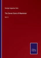 The Seven Sons of Mammon:Vol. II