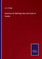 Directory for Behrings Sea and Coast of Alaska