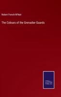The Colours of the Grenadier Guards