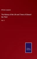 The History of the Life and Times of Edward the Third:Vol. II