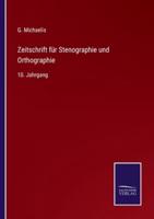 Zeitschrift für Stenographie und Orthographie:10. Jahrgang