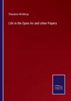 Life in the Open Air and other Papers