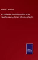 Vorstudien für Geschichte und Zucht der Hausthiere zunaechst am Schweineschaedel