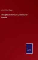 Thoughts on the Future Civil Policy of America