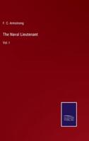 The Naval Lieutenant:Vol. I