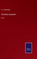 The Naval Lieutenant:Vol. II