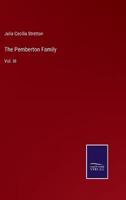 The Pemberton Family:Vol. III