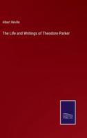 The Life and Writings of Theodore Parker