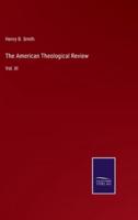 The American Theological Review:Vol. III