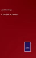 A Text-Book on Chemistry